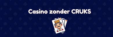 Ontdek Betrouwbare Casino's zonder CRUKS